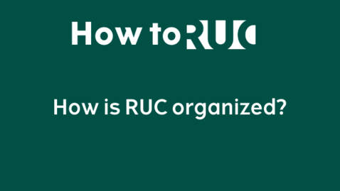 Thumbnail for entry How is RUC organized?