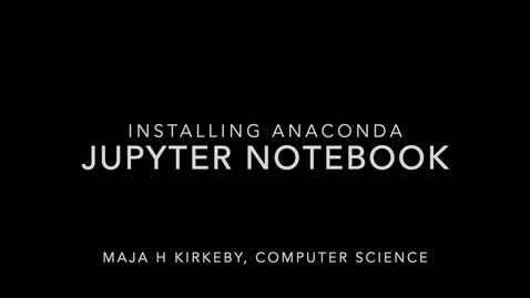 Thumbnail for entry Installing Anaconda - including jupyter notebook