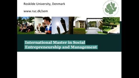 Thumbnail for entry Professor Lars Hulgaard and Professor Roger Spear: Introduction to MA in Social Entrepreneuship and Management