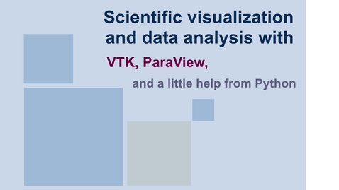Thumbnail for entry ParaView2022 Session 5