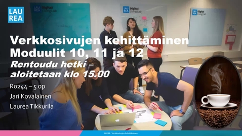 Thumbnail for entry R0244 - Verkkosivujen kehitäminen - Moduuli 10, 11 ja 12