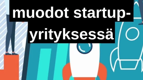 Thumbnail for entry Sitoutumisen eri muodot startup-yrityksessä