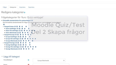 Thumbnail for entry Moodle Quiz Del 2 Skapa frågor