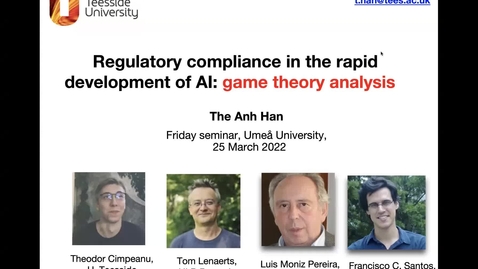 Thumbnail for entry The Anh Han - Regulatory compliance in the rapid development of AI - 2022-03-25
