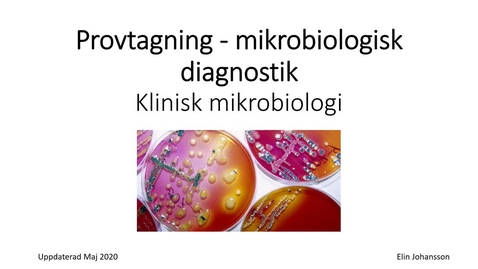 Thumbnail for entry Hur tar vi mikrobiologiska prover?