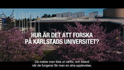 Thumbnail for entry Vad gör en forskare på Karlstads universitet?