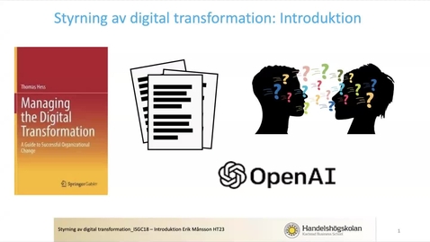 Thumbnail for entry Erik Månsson Intro Styrning av digital transformation HT23