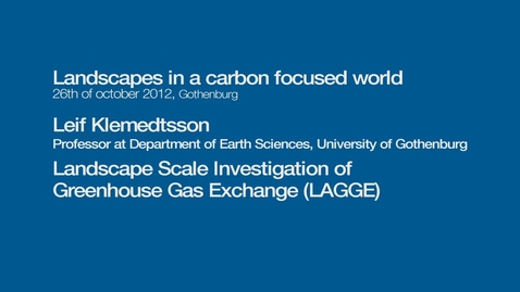 Tumnagel för Landscape Scale Investigation of Greenhouse Gas Exchange (LAGGE)