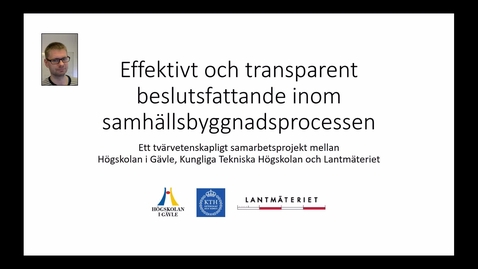 Thumbnail for entry Effektivt och transparent beslutsfattande inom samhällsbyggnadsprocessen