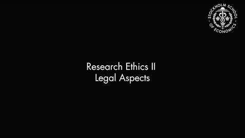 Thumbnail for entry Research Ethics II – Legal Aspects