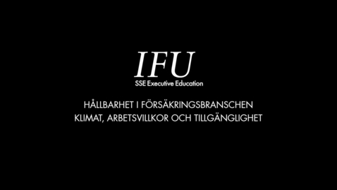 Thumbnail for entry IFU Karin Stenmar - Klimat, arbetsvillkor och tillgänglighet
