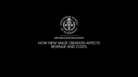 Thumbnail for entry DBI - How new value creation affects revenues and costs