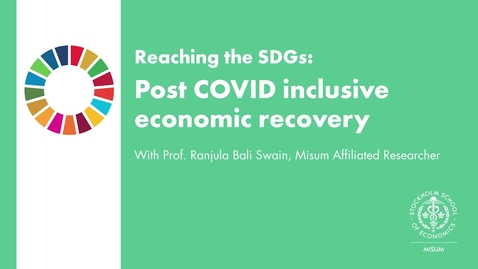 Thumbnail for entry Reaching the SDGs: Post Covid inclusive economic recovery