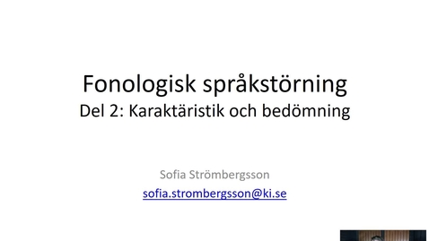 Thumbnail for entry Fonologisk språkstörning - Del 2: Karaktäristik och bedömning - Quiz