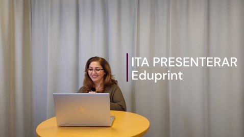 Thumbnail for entry ITA presenterar: EduPrint