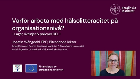 Thumbnail for entry Varför arbeta med hälsolitteracitet på organisationsnivå. Del 1