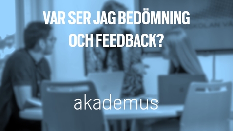 Thumbnail for entry Studentperspektiv: Var ser jag bedömning och feedback?/How do I access assessments and feedback?