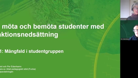 Thumbnail for entry Del 1: Mångfald i studentgruppen - Att möta och bemöta studenter med funktionsnedsättning -