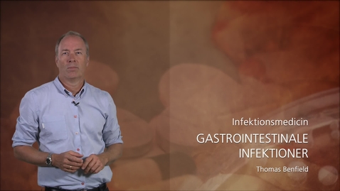 Thumbnail for entry Infektionsmedicin - Gastrointestinale infektioner - Thomas Benfield