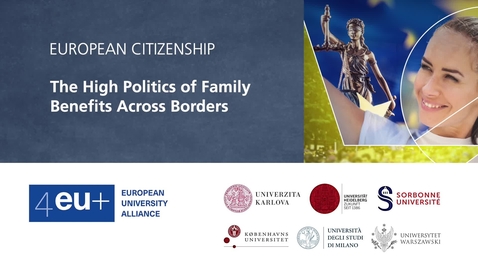 Thumbnail for entry European Citizenship - 2.2 The High Politics of Family Benefits across Borders