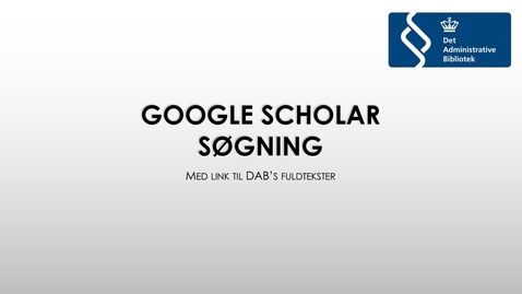 Thumbnail for entry Google Scholar med DAB fordel